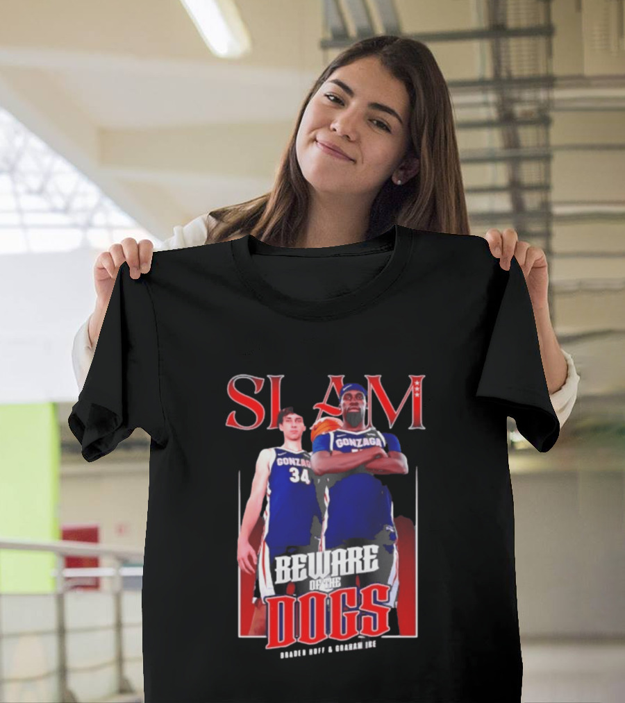 Slam Gonzaga Basketball Beware Of The Dogs Braden Huff Graham Ike T-Shirt