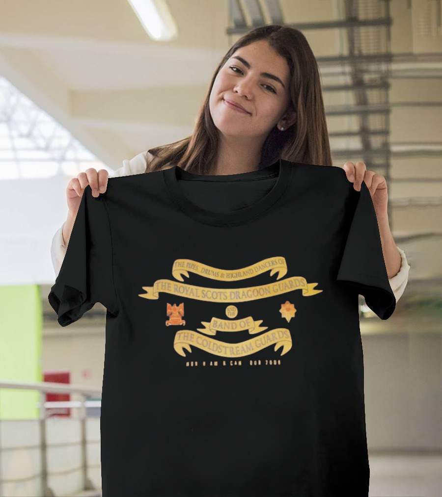 The Pipes Drums Highland Dancers Royal Scots Dragoon Guards Band Coldstream Guards T-Shirt