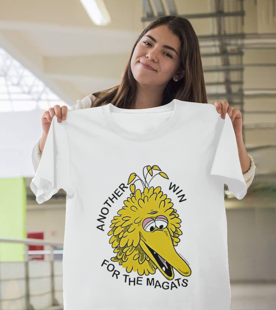 Big Bird Another Win For The Magats Humor текст T-Shirt