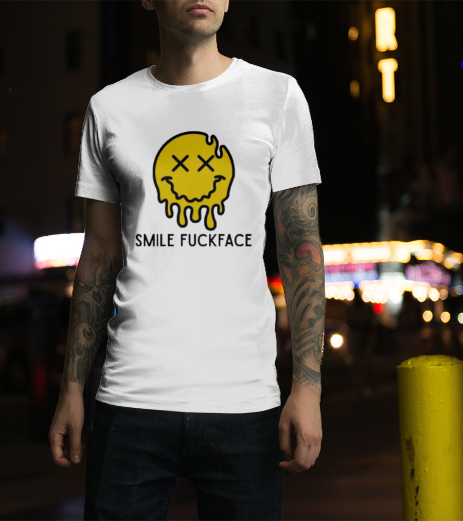 Smile Fuckface Melting Happy Smiley XX Eyes T-Shirt