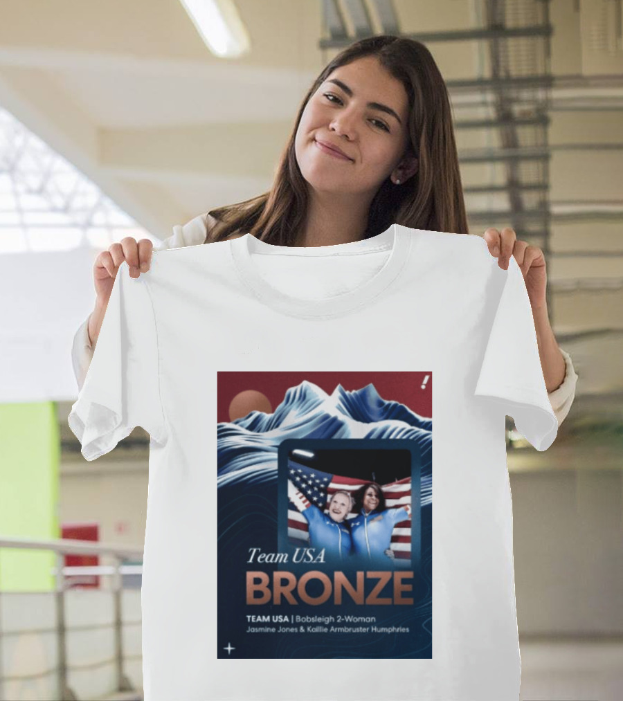 Team USA Bronze Bobsleigh 2 Woman Jasmine Jones Kaillie Armbruster Humphries T-Shirt