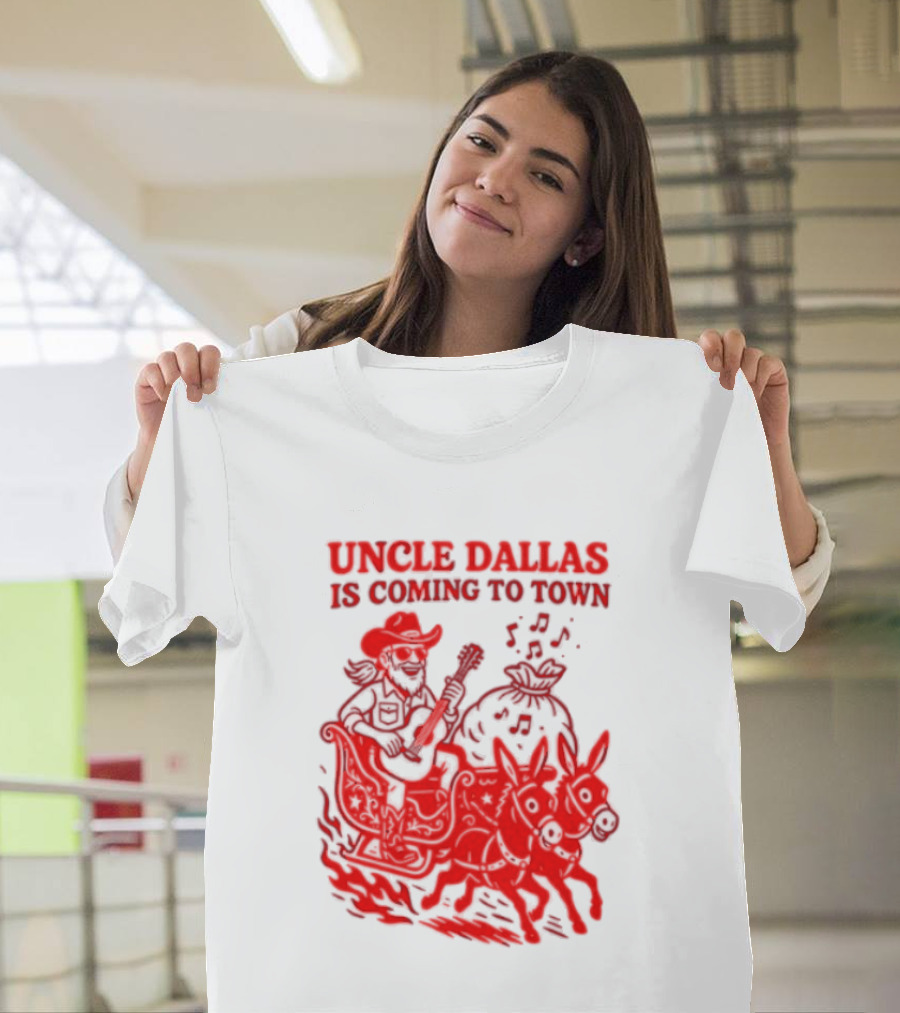 Uncle Dallas Is Coming To Town Cowboy Riding Reindeer T-Shirt