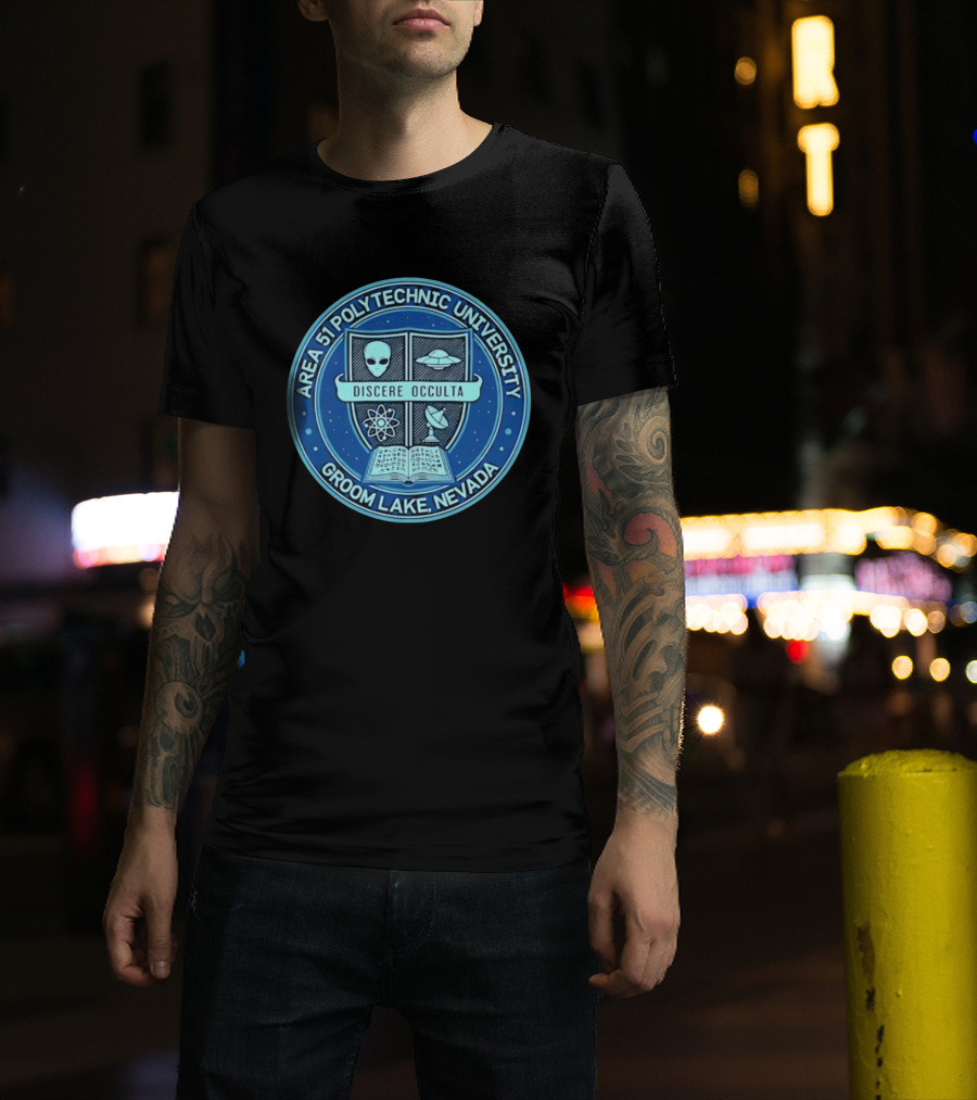 Area 51 Polytechnic University Groom Lake Nevada Discere Occulta Emblem With Alien UFO Science T-Shirt