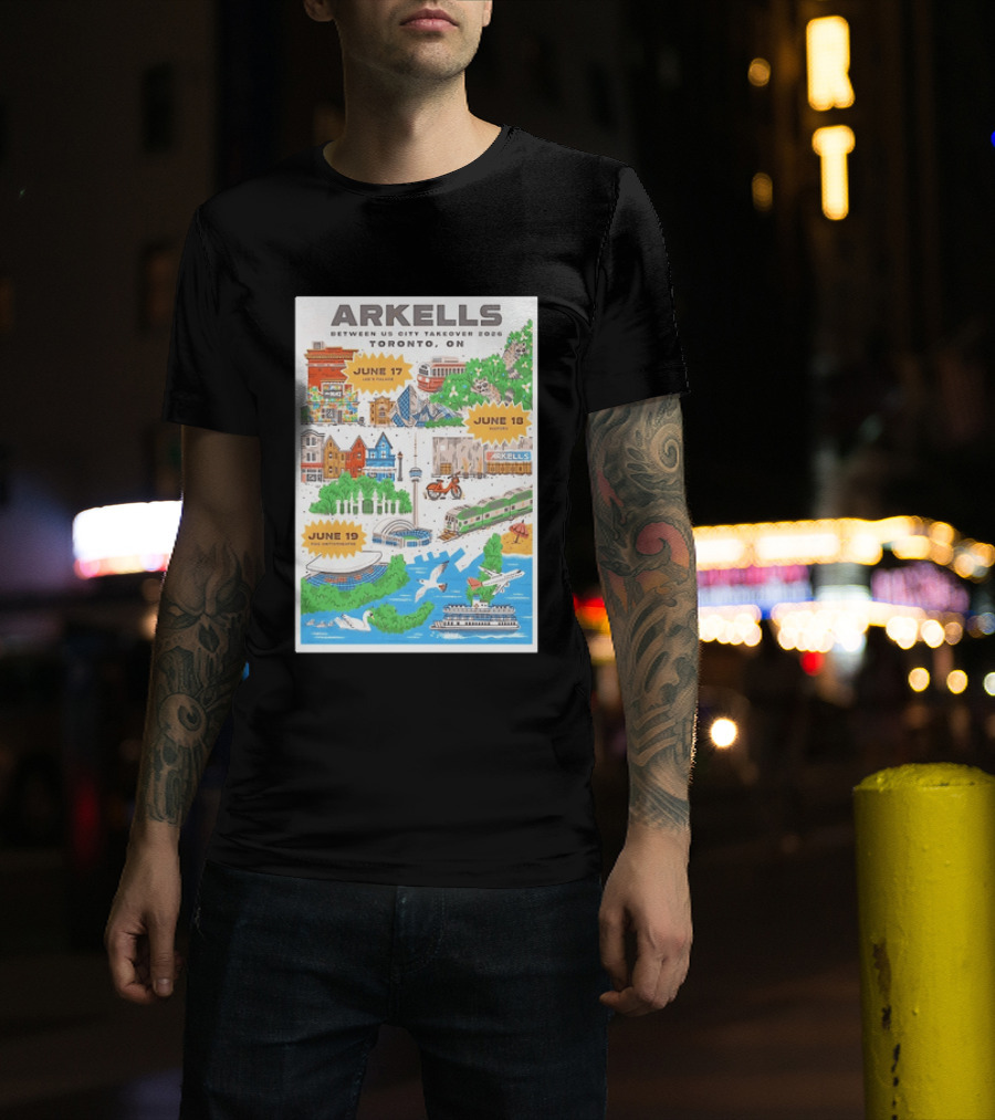 Arkells Between Us City Takeover 2026 Toronto ON June 17 18 19 Lee Palace History Roy Thomson Hall Venue Dates Streetcar CN Tower Green Spaces T-Shirt