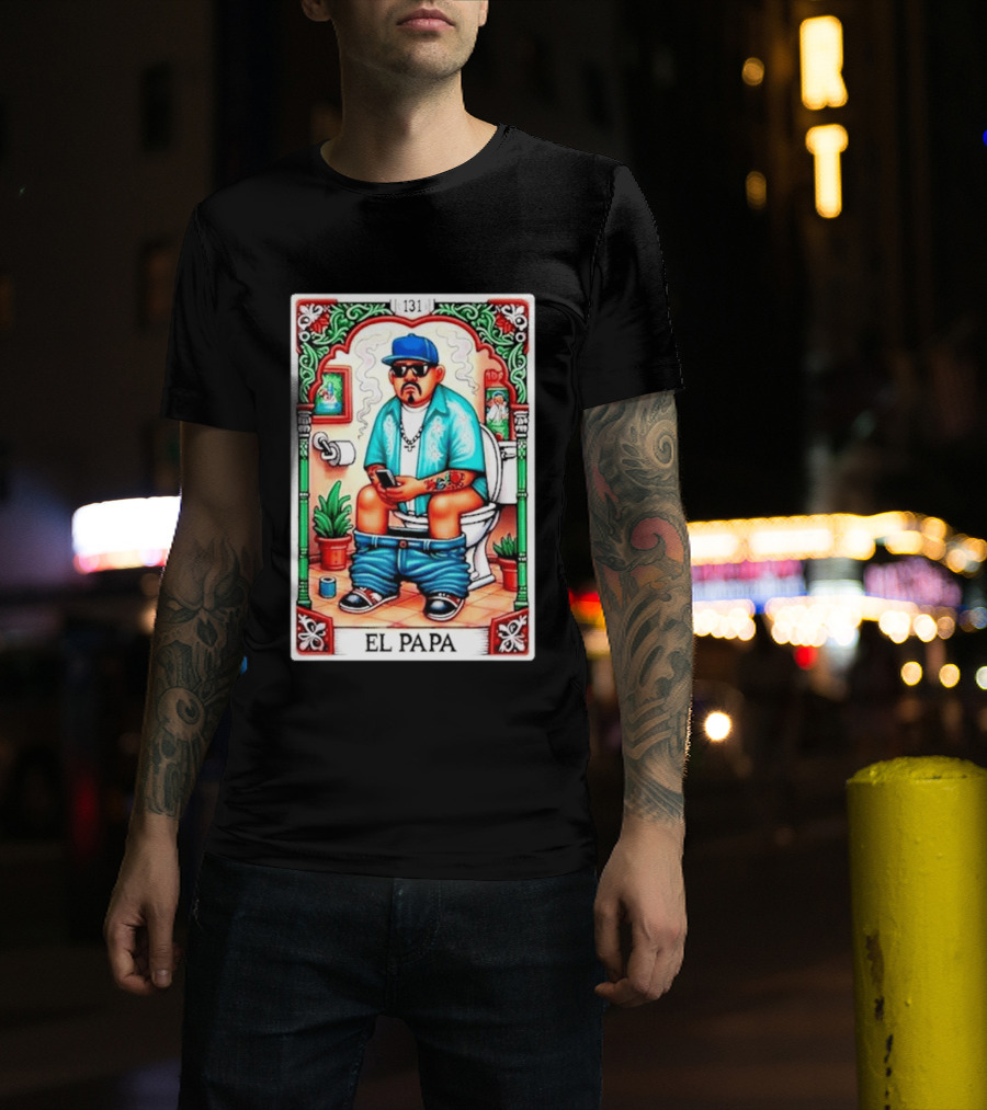 El Papa Lotería Card Toilet Humorous Artwork 131 T-Shirt