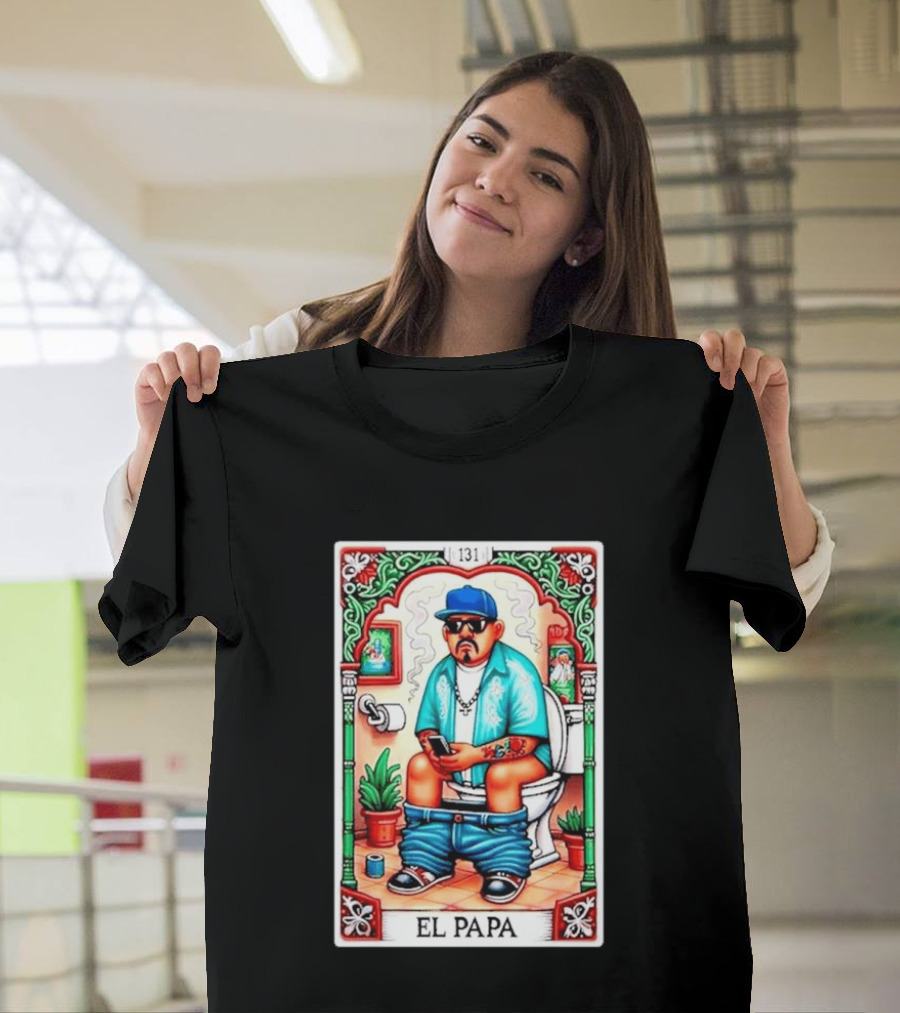 El Papa Lotería Card Toilet Humorous Artwork 131 T-Shirt