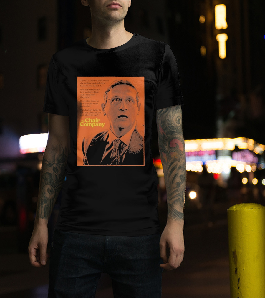 The Chair Company Ron Holds Worlds Under The Surface T-Shirt
