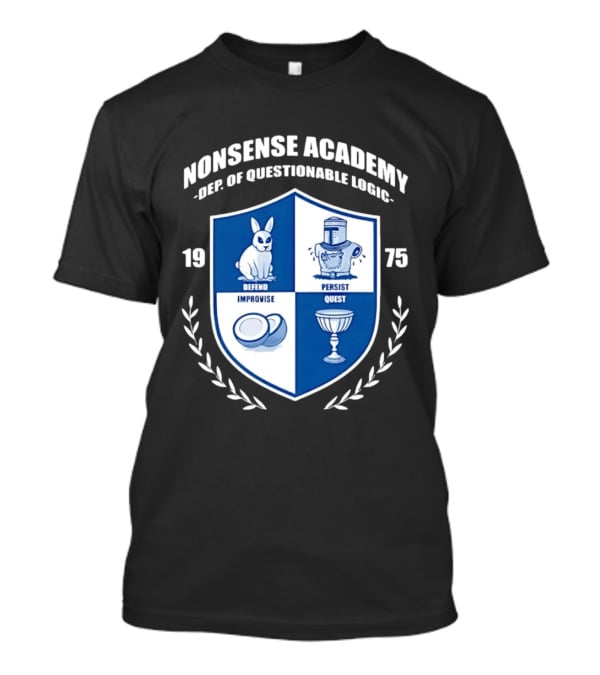 Nonsense Academy 1975 Crest Dept Of Questionable Logic Defend Improvise Persist Quest T-Shirt