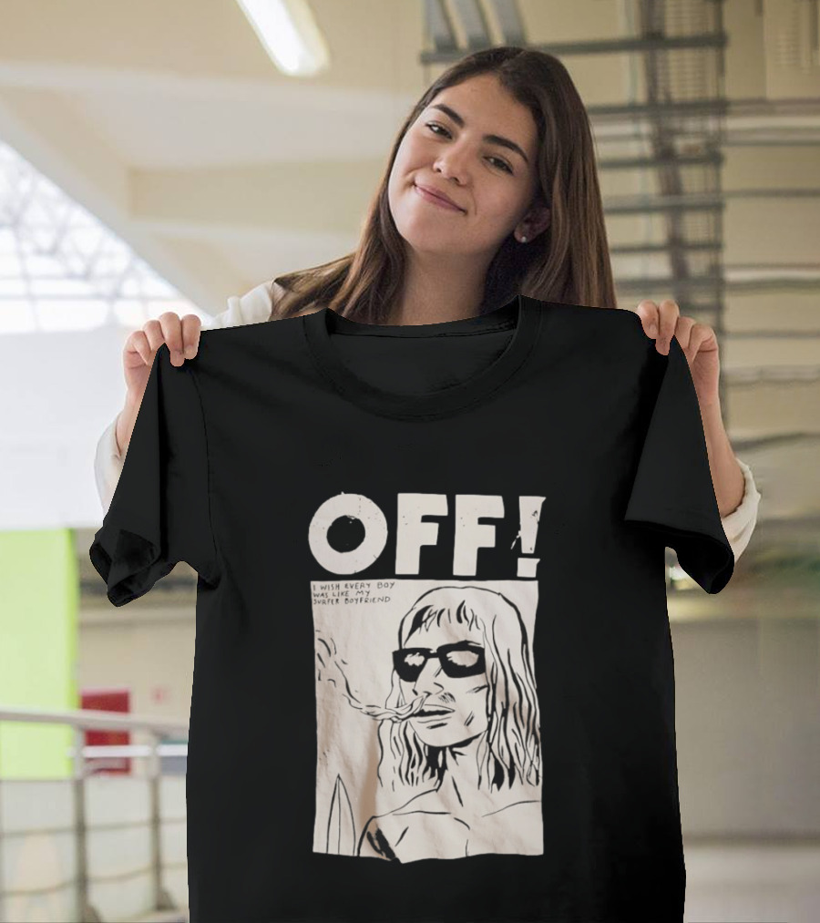 OFF Wasted Years I Wish Every Boy Was Like My Surfer Boyfriend T-Shirt