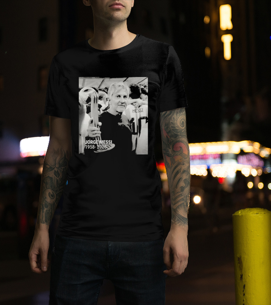 Jorge Messi 1958 2026 In Loving Memory T-Shirt