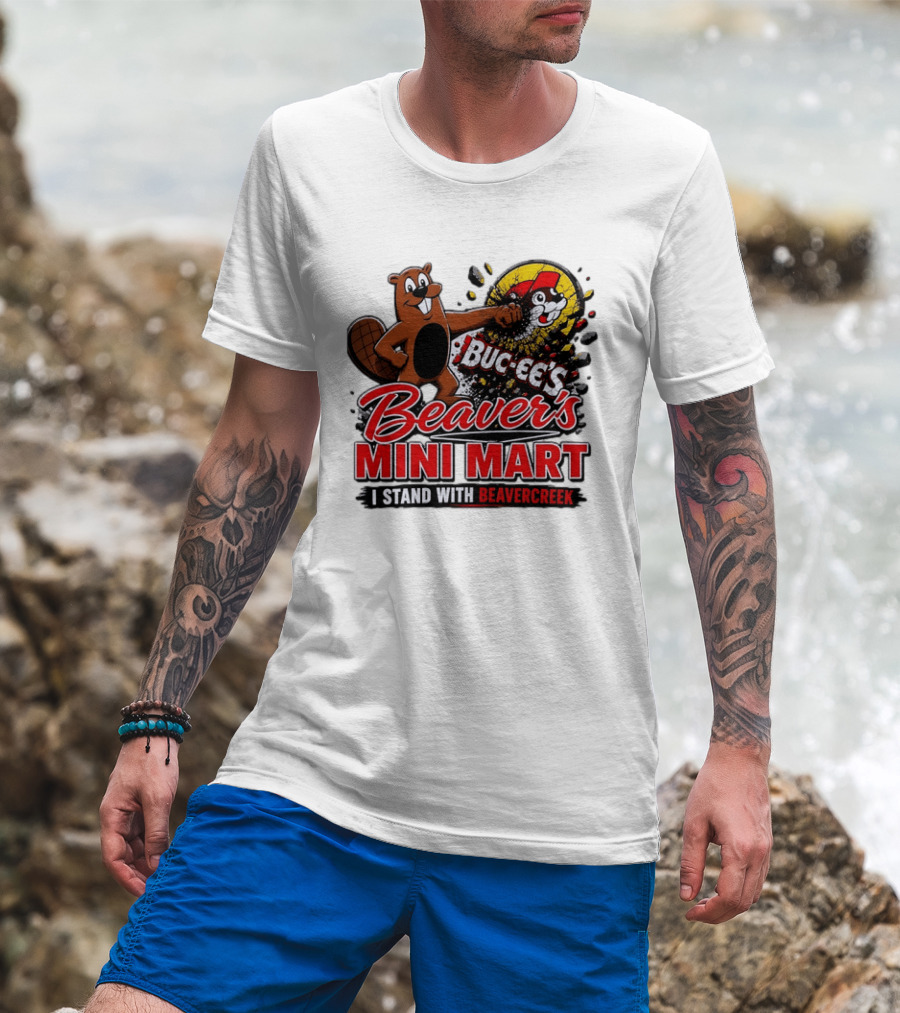 Buc Ee's Beaver's Mini Mart I Stand With Beavercreek Promotion T-Shirt