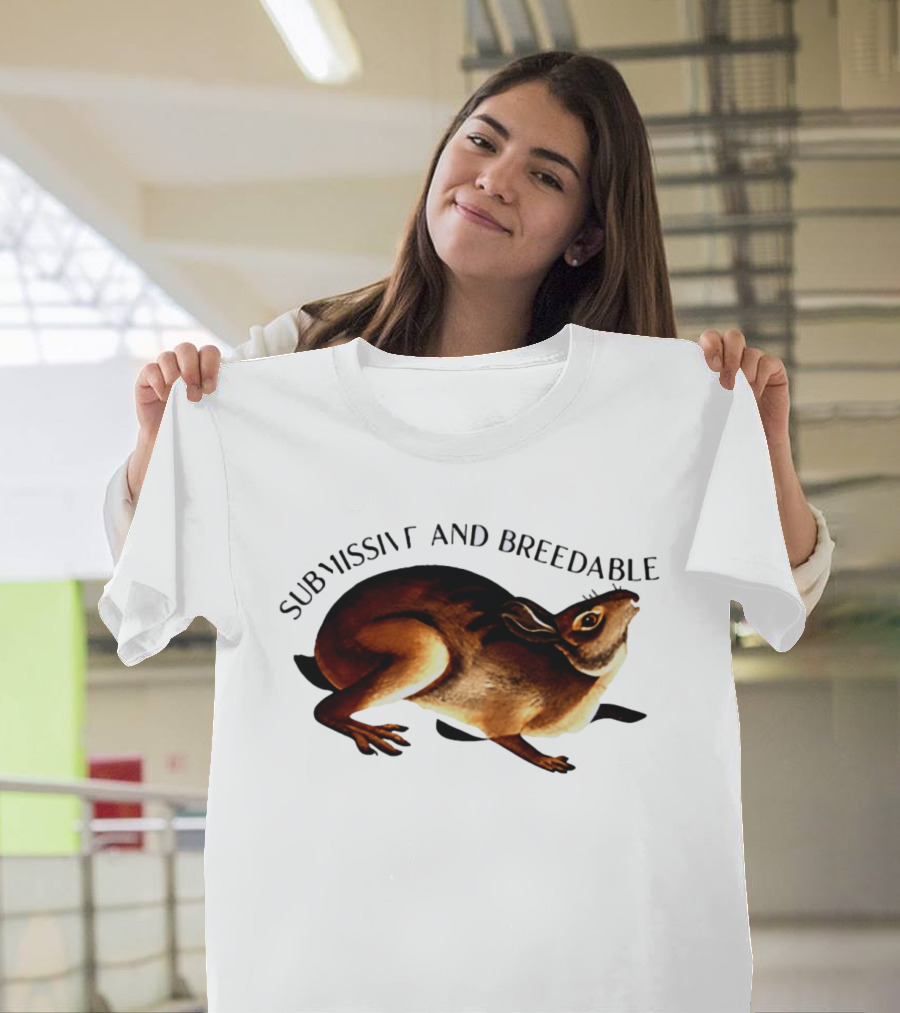 Submissive And Breedable Rabbit Meme T-Shirt