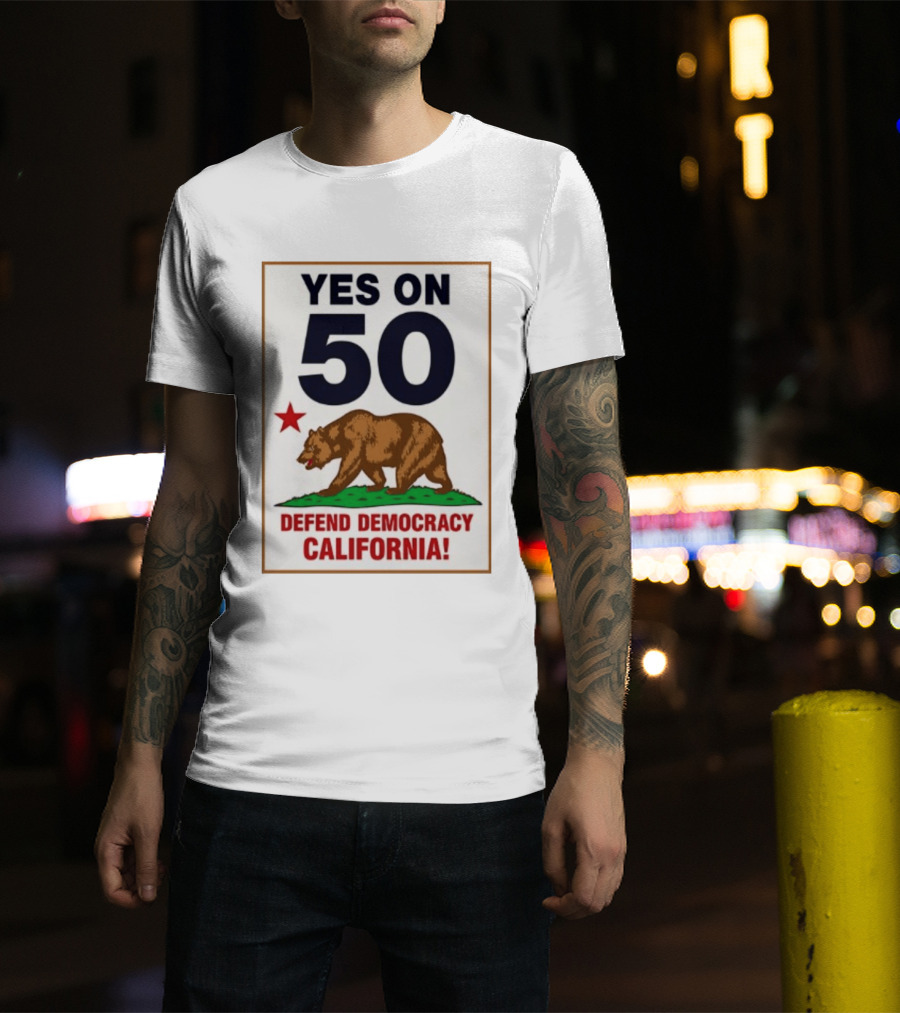 Yes On Prop 50 Defend Democracy California Bear Star T-Shirt