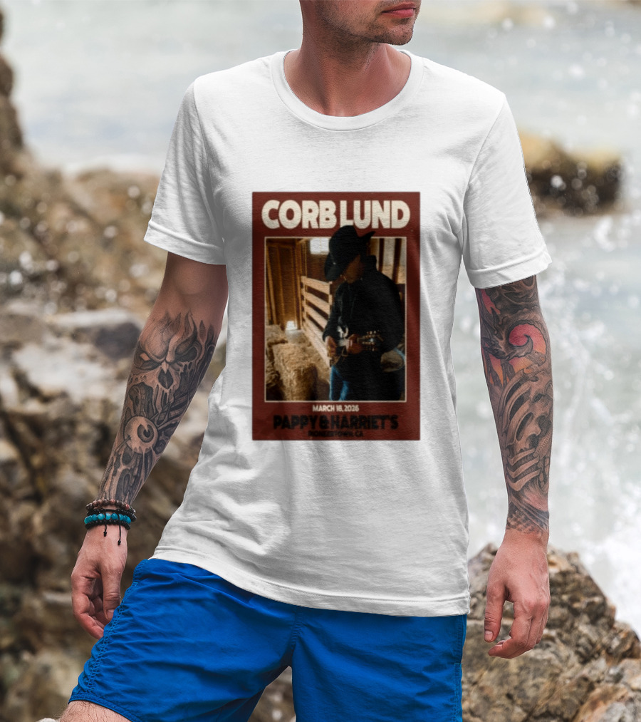 Corb Lund Live At Pappy & Harriet's Pioneertown CA March 18 2026 T-Shirt