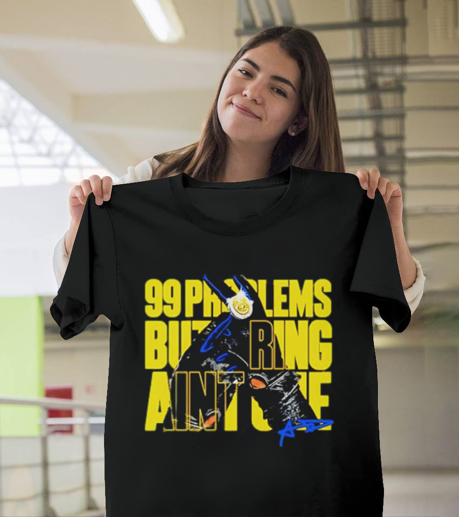 Anthony Davis 99 Problems But A Ring Aint One AD T-Shirt