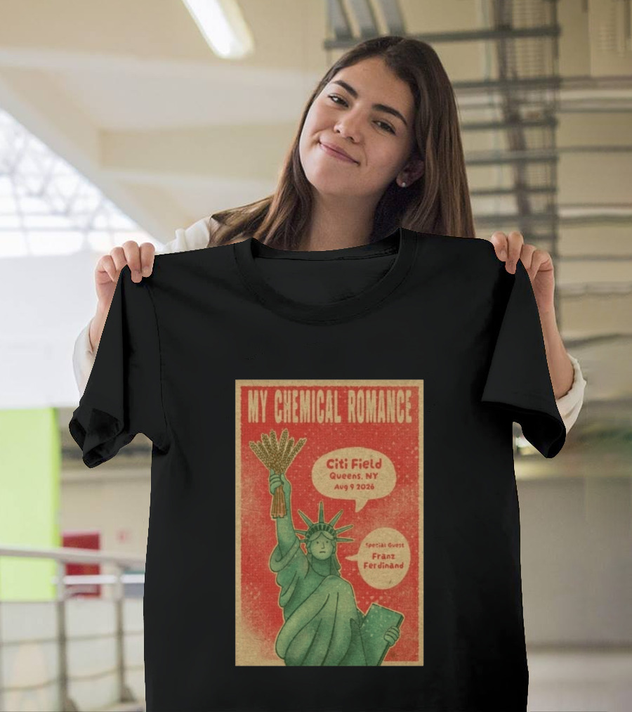My Chemical Romance Citi Field Queens NY August 9 2026 Special Guest Franz Ferdinand Statue Of Liberty Image T-Shirt