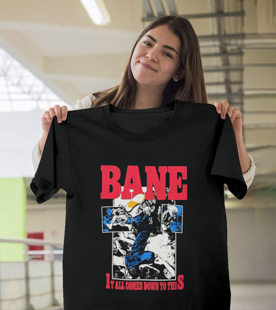 Bane Hardcore It All Comes Down To This Comic T-Shirt