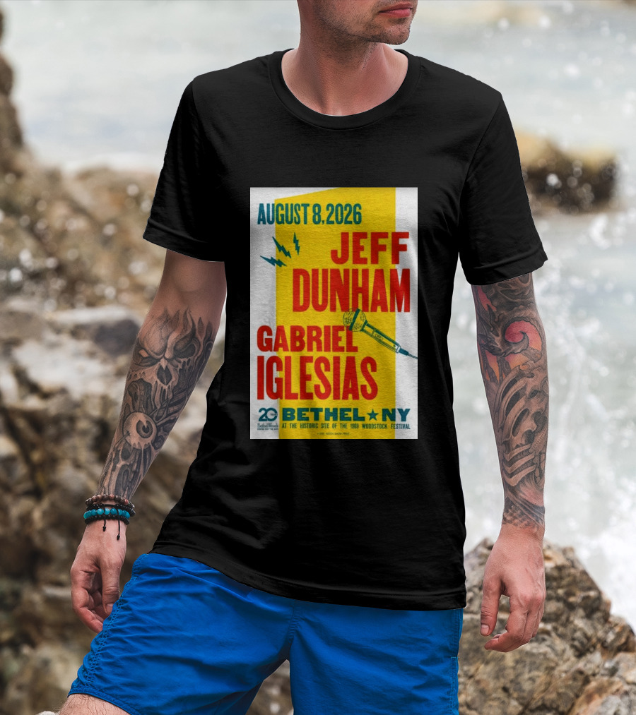 August 8 2026 Jeff Dunham Gabriel Iglesias Bethel Ny At The Historic Site Of The 1969 Woodstock Festival T-Shirt