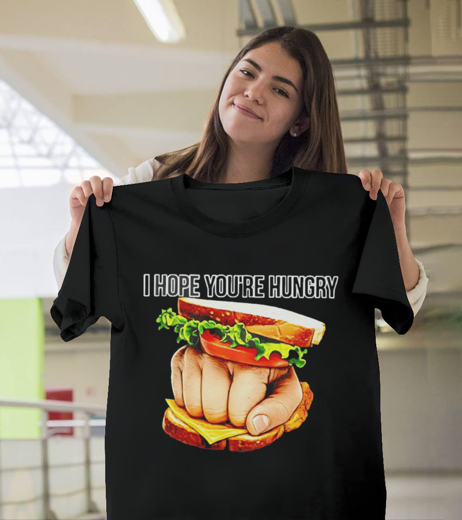 I Hope You're Hungry Knuckle Sandwich Meme T-Shirt
