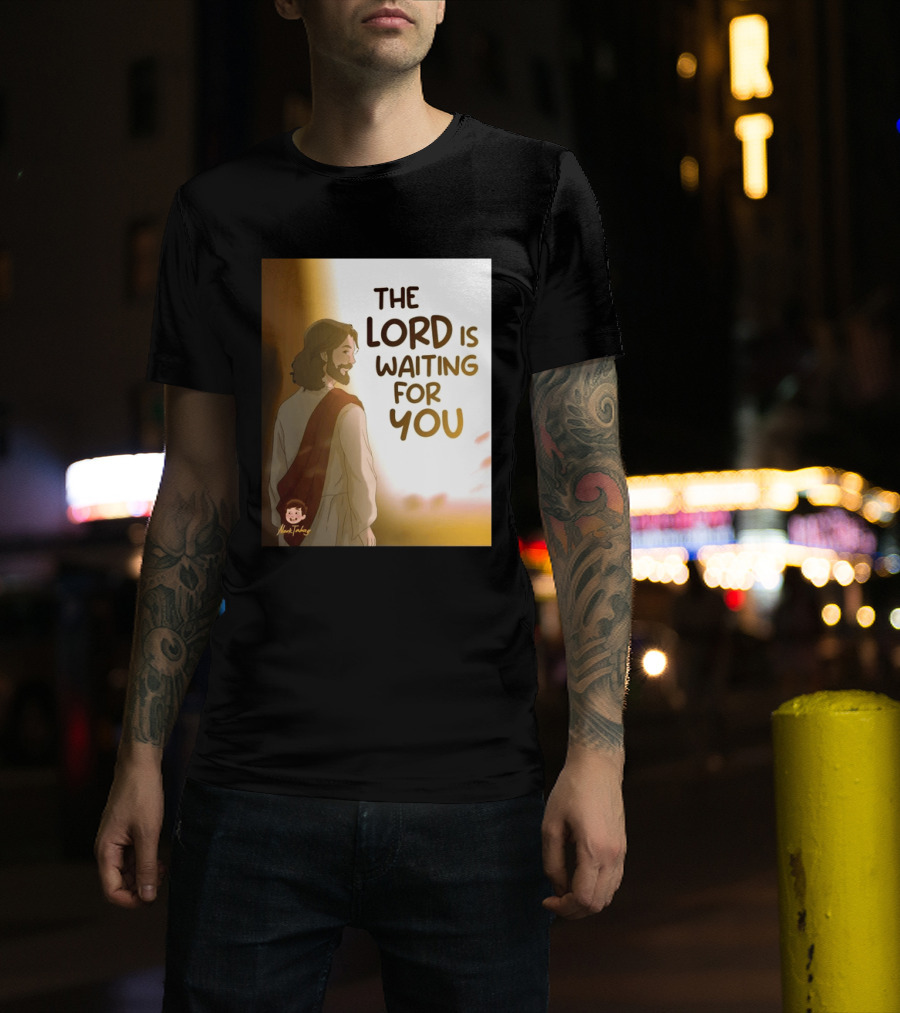 The Lord Is Waiting For You Illustration By Mkut Takuy T-Shirt