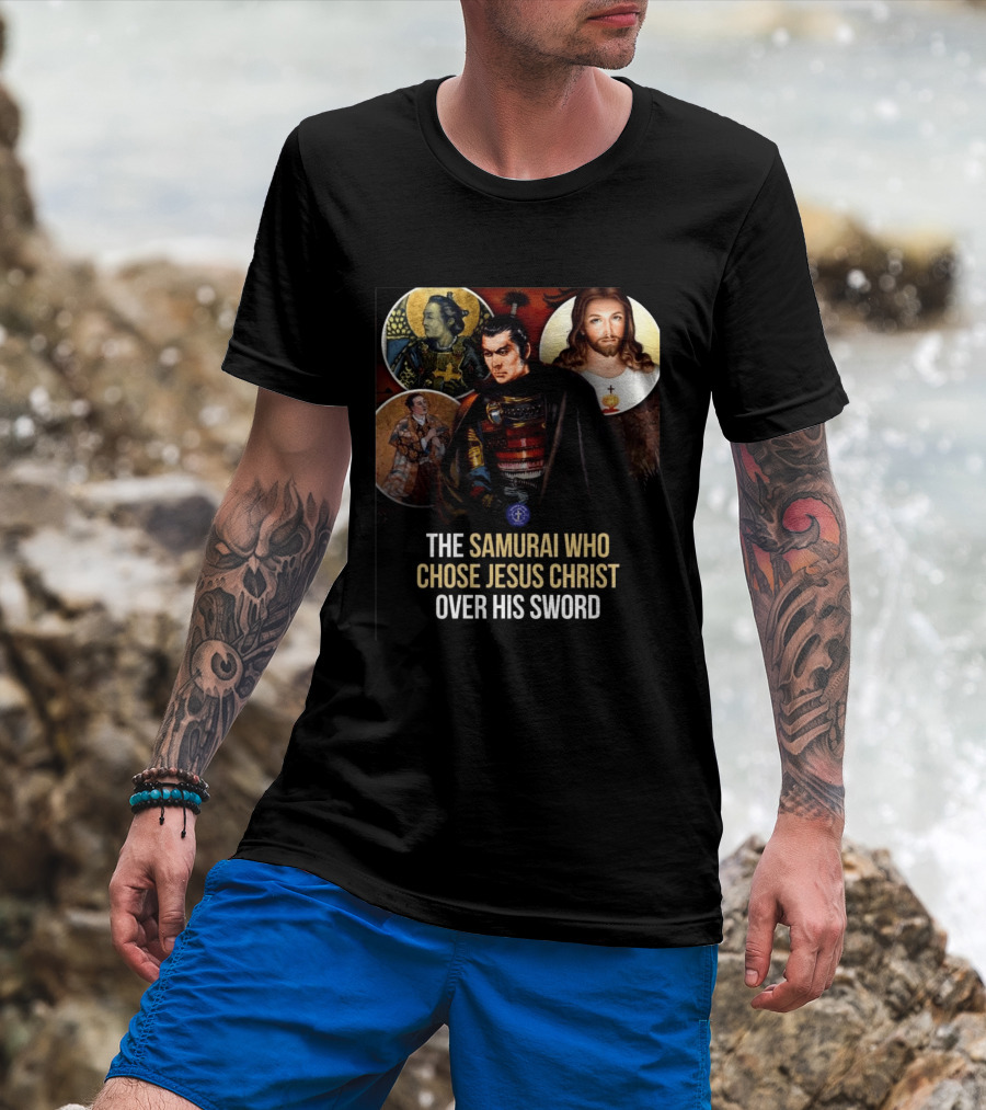The Samurai Who Chose Jesus Christ Over His Sword Historical Christian Conversion T-Shirt