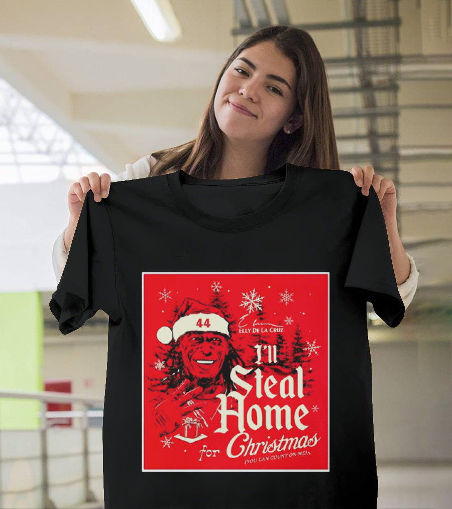 Elly De La Cruz Cincinnati Reds 44 I'll Steal Home For Christmas T-Shirt