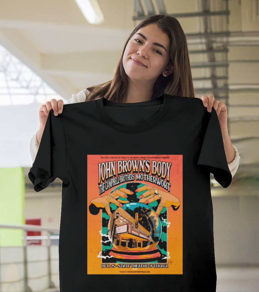 John Browns Body The Campbell Brothers Motherwort October 25 2025 State Theatre Of Ithaca Event T-Shirt