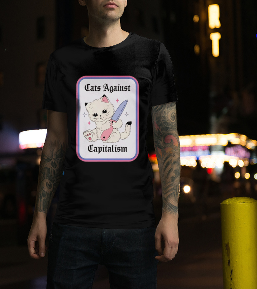 Cats Against Capitalism Cute Cat With Knife T-Shirt