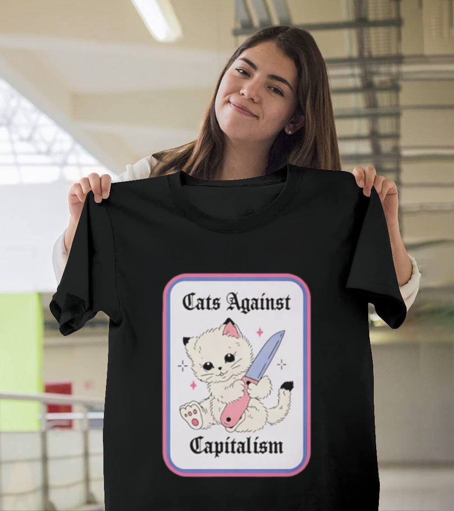 Cats Against Capitalism Cute Cat With Knife T-Shirt