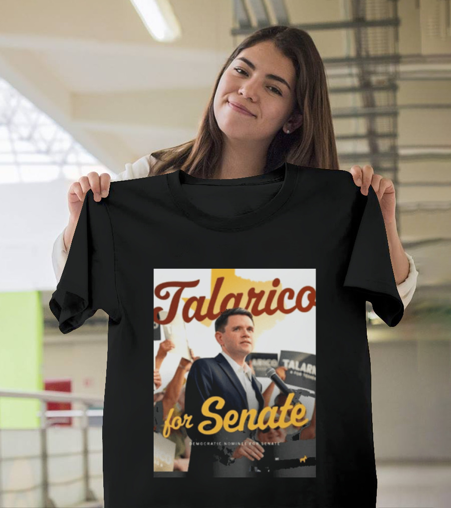 Talarico For Senate Democratic Nominee T-Shirt