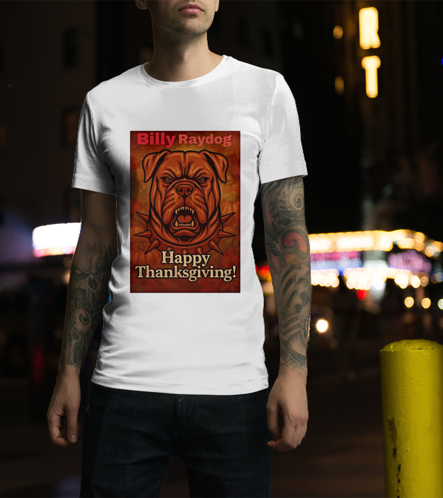 Billy Raydog Bulldog Spiked Collar Happy Thanksgiving T-Shirt
