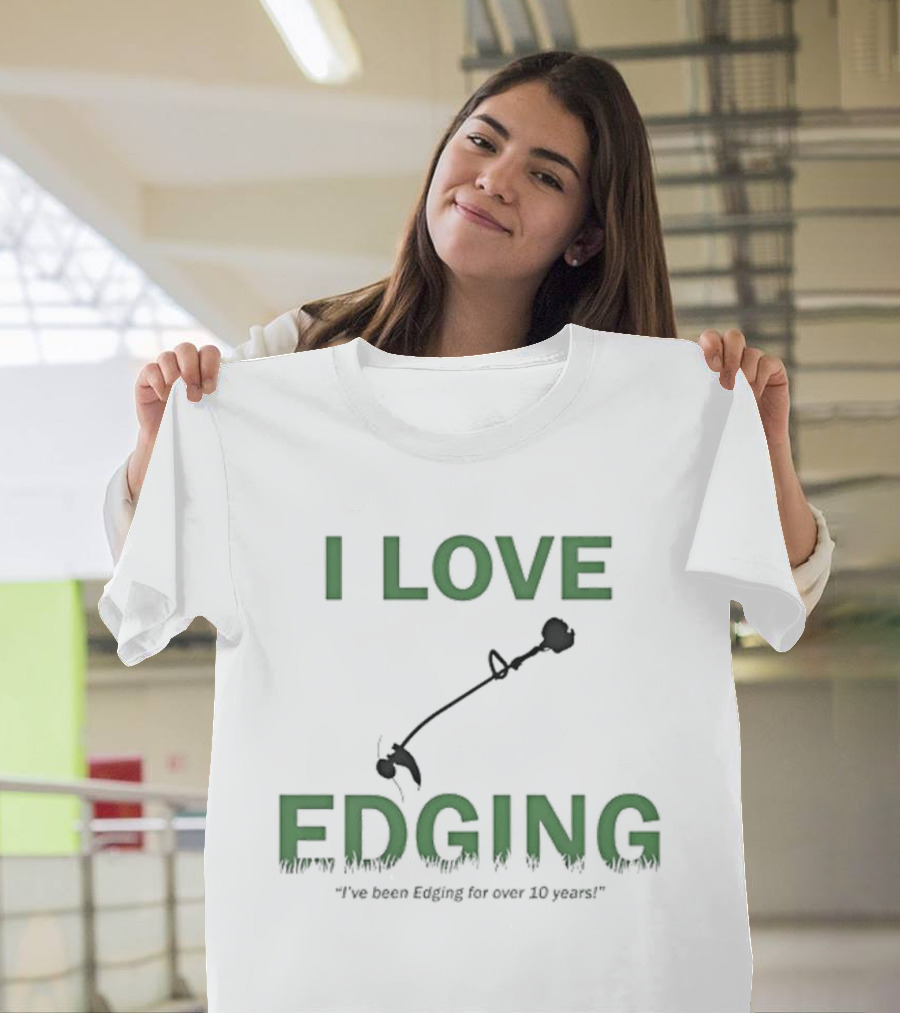 I Love Edging Graphic With Edger Icon And Ten Years Experience T-Shirt
