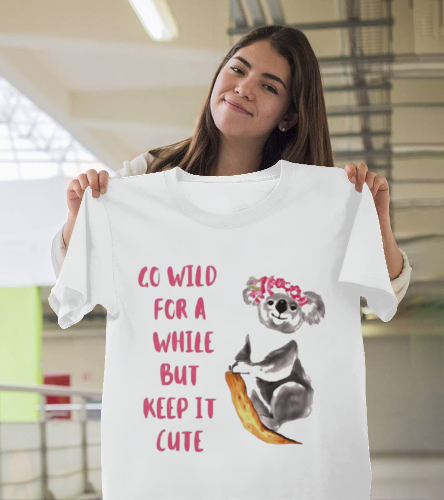 Go Wild For A While But Keep It Cute Koala With Pink Floral Headband T-Shirt