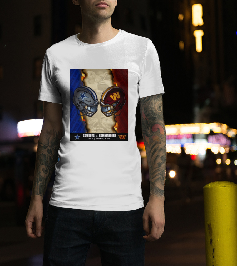 Cowboys Vs Commanders December 25 Noon CT Netflix T-Shirt