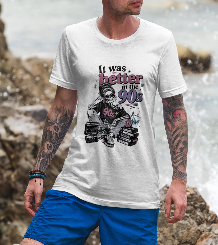 It Was Better In The 90s Skeleton Nostalgia Vibes Cassette Tapes And Books T-Shirt