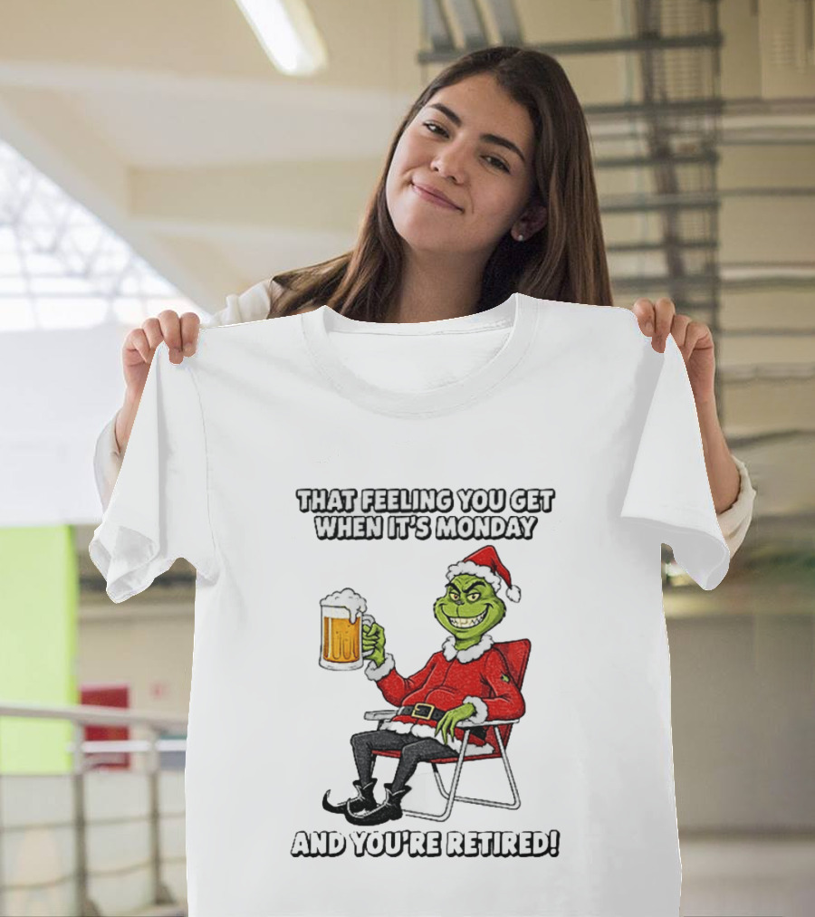 Grinch Santa Claus Enjoying Retirement On Mondays Christmas Humor T-Shirt