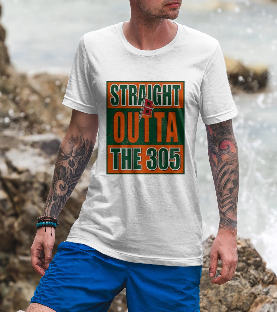 Straight Outta The 305 Miami Hurricane Spirit Flag T-Shirt
