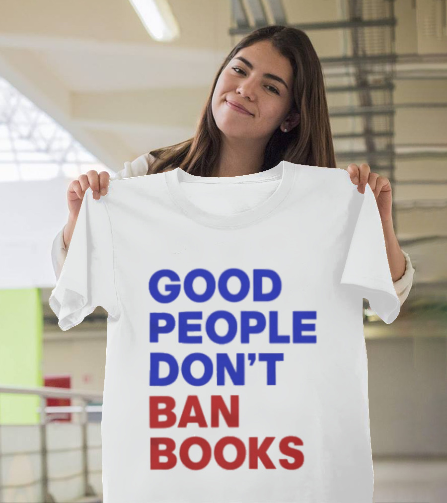 Good People Don't Ban Books Original T-Shirt