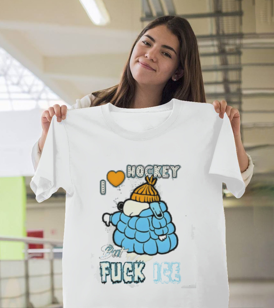 I Love Hockey But Fuck Ice Funny Winter Sports Fan T-Shirt