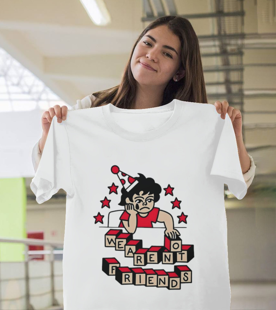We Aren't Friends Sad Birthday Party Child Blocks And Stars T-Shirt