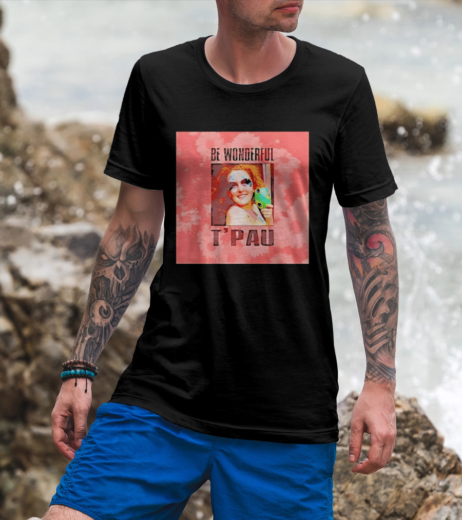 T'Pau Be Wonderful 80s Pop Carol Decker T-Shirt