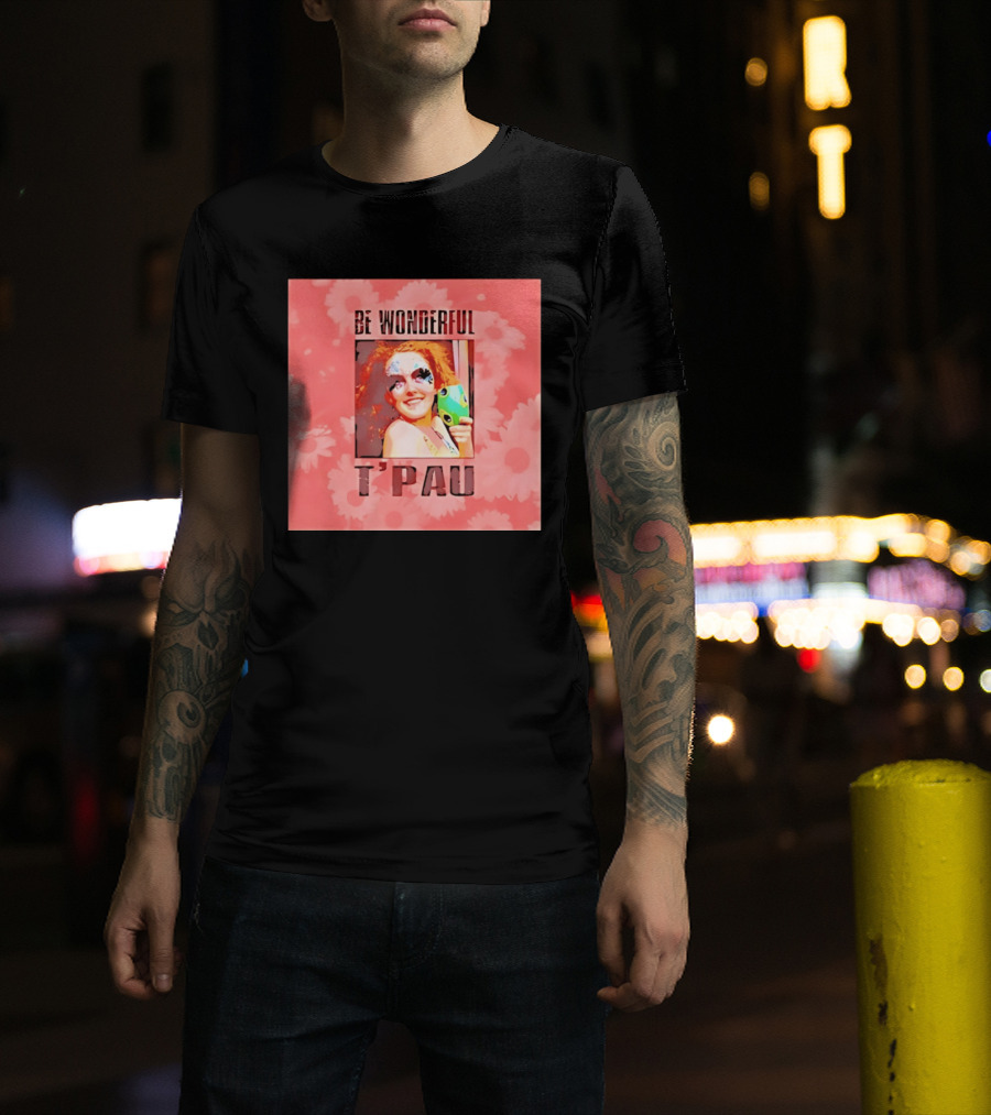 T'Pau Be Wonderful 80s Pop Carol Decker T-Shirt