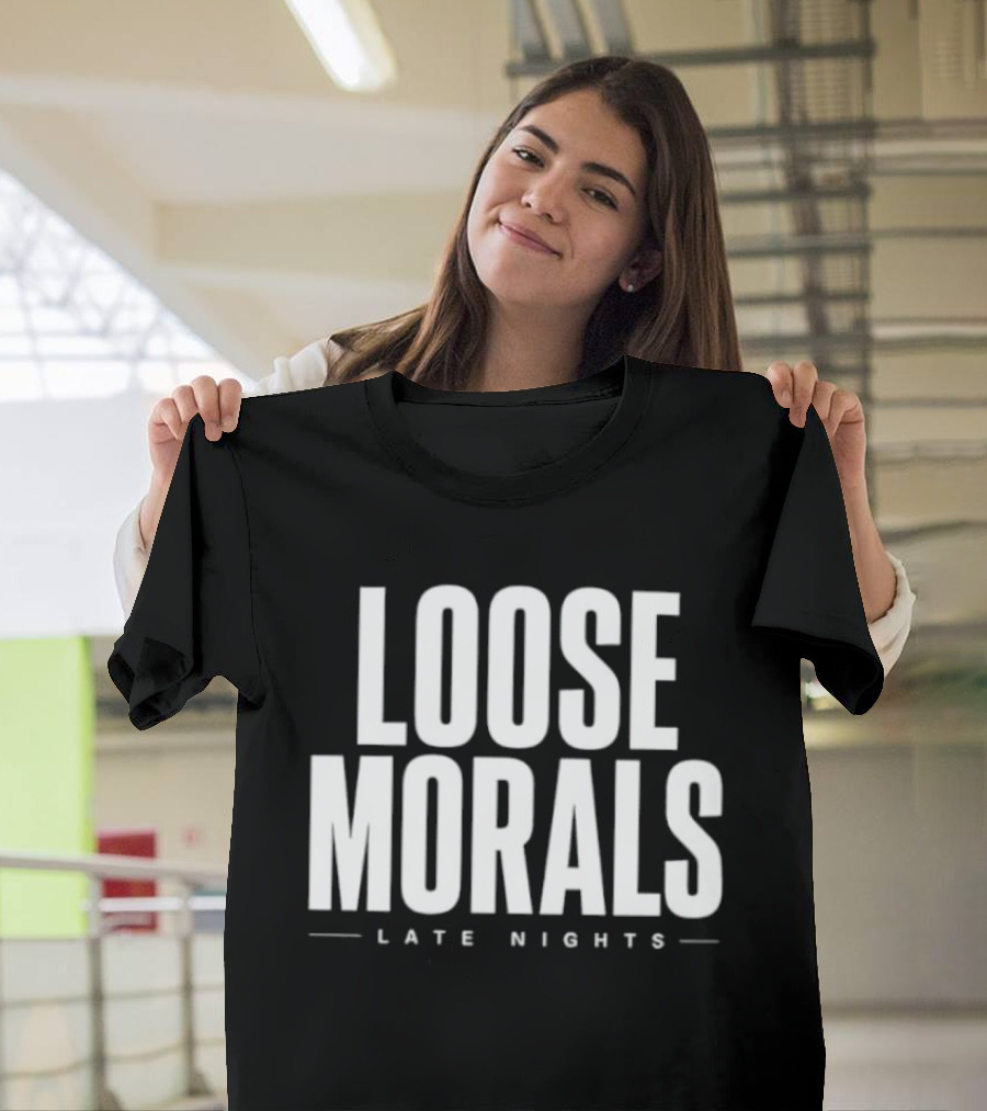 Loose Morals Late Nights Tall Condensed T-Shirt
