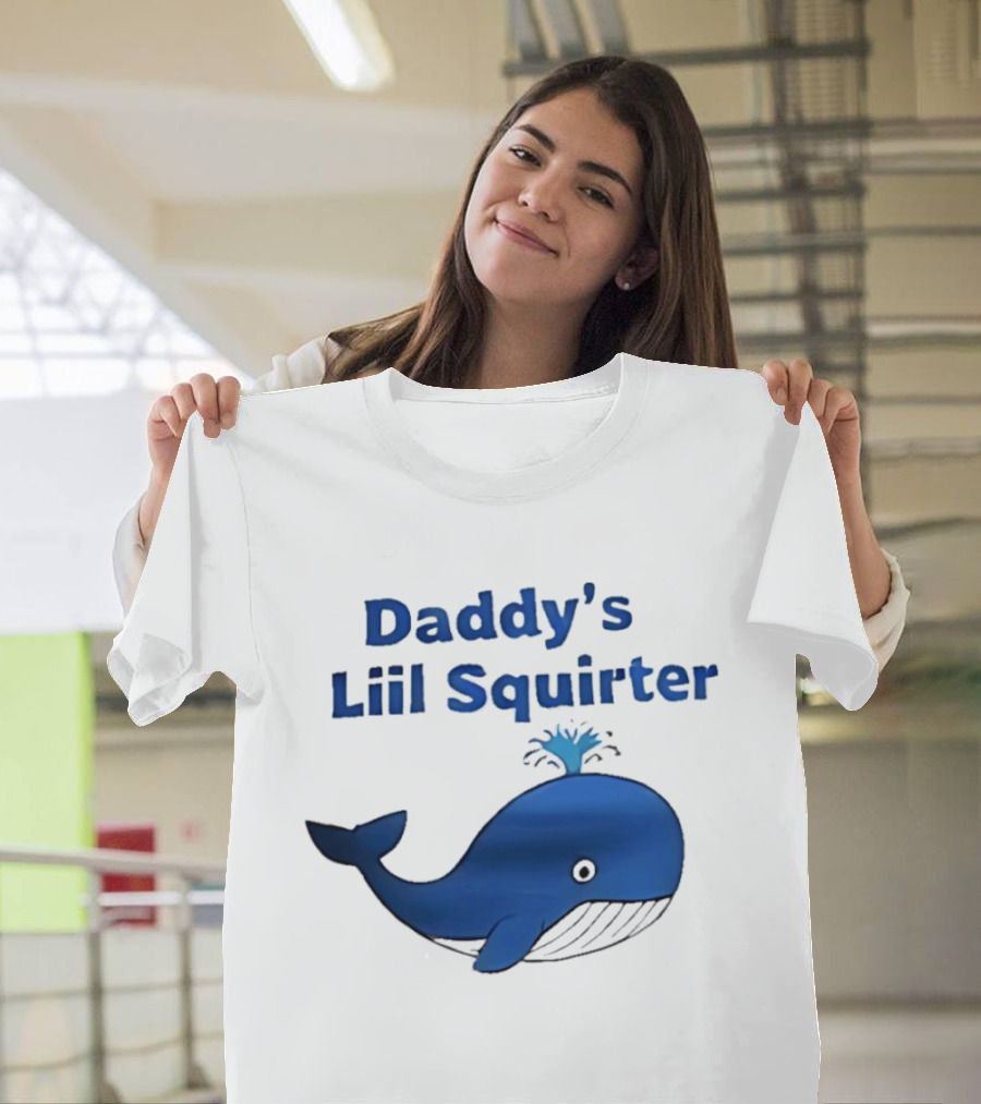 Daddy's Liil Squirter Whale Ocean Sea Life T-Shirt