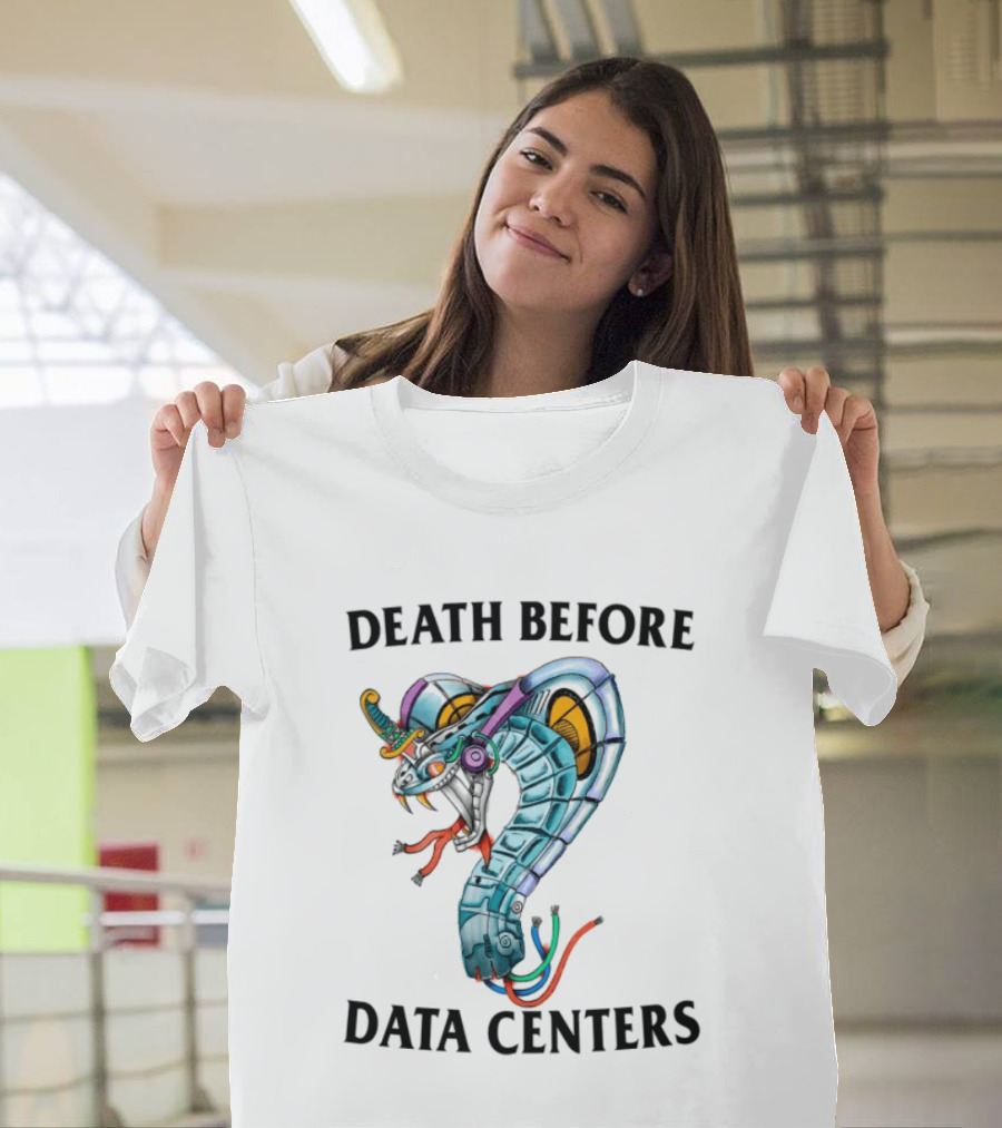 Death Before Data Centers Cyber Serpent Justin's Store T-Shirt