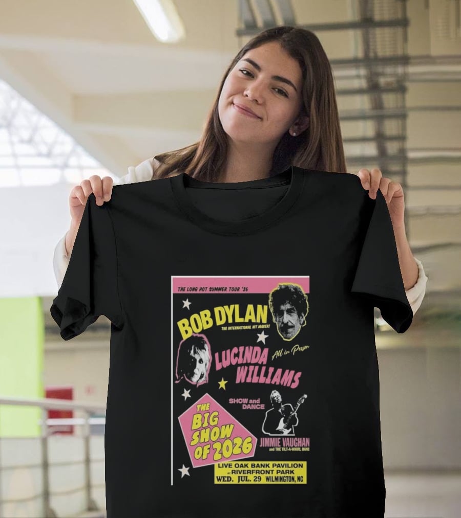 Bob Dylan Lucinda Williams The Long Hot Summer Tour '26 Live Oak Bank Pavilion Riverfront Park July 29 The Big Show Of 2026 T-Shirt