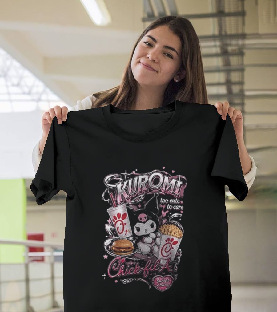 Kuromi Chick Fil A Too Cute To Care Sweet Chaos T-Shirt