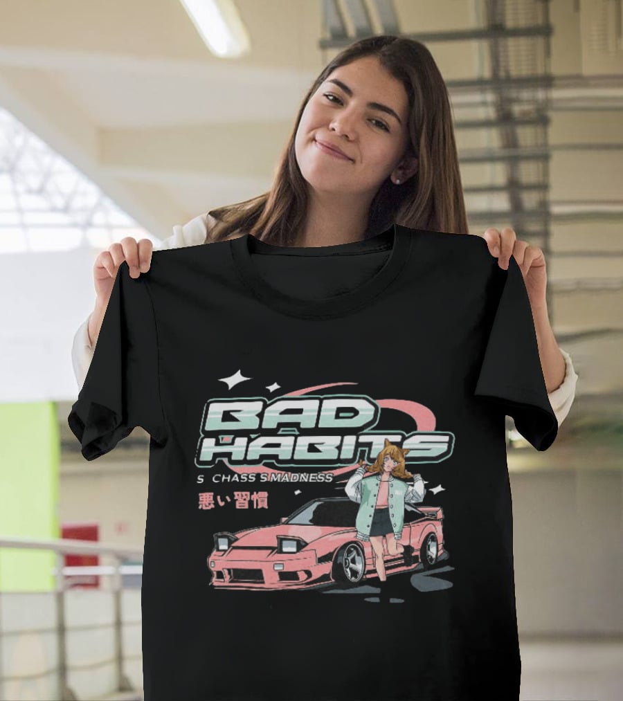 Bad Habits Nissan 180SX S Chassis Madness Anime Car Drift 1988 1998 T-Shirt