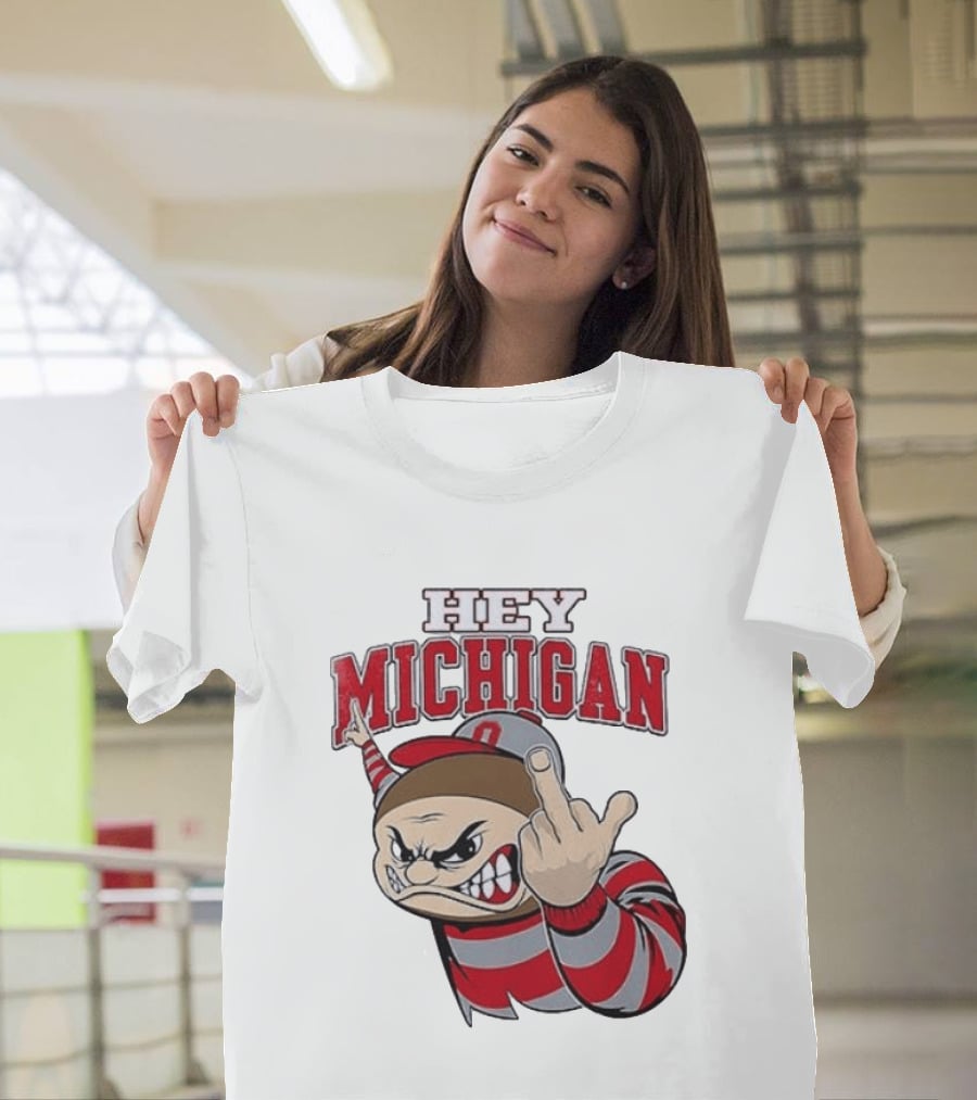 Ohio State Buckeyes Hey Michigan Middle Finger T-Shirt