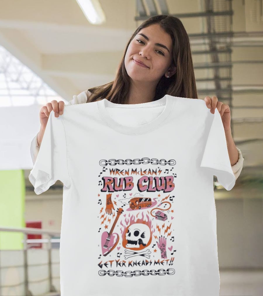 Wren Mcleans Rub Club Flaming Skull Heart Guitar Get Yr Kneads Met Tour Bus T-Shirt